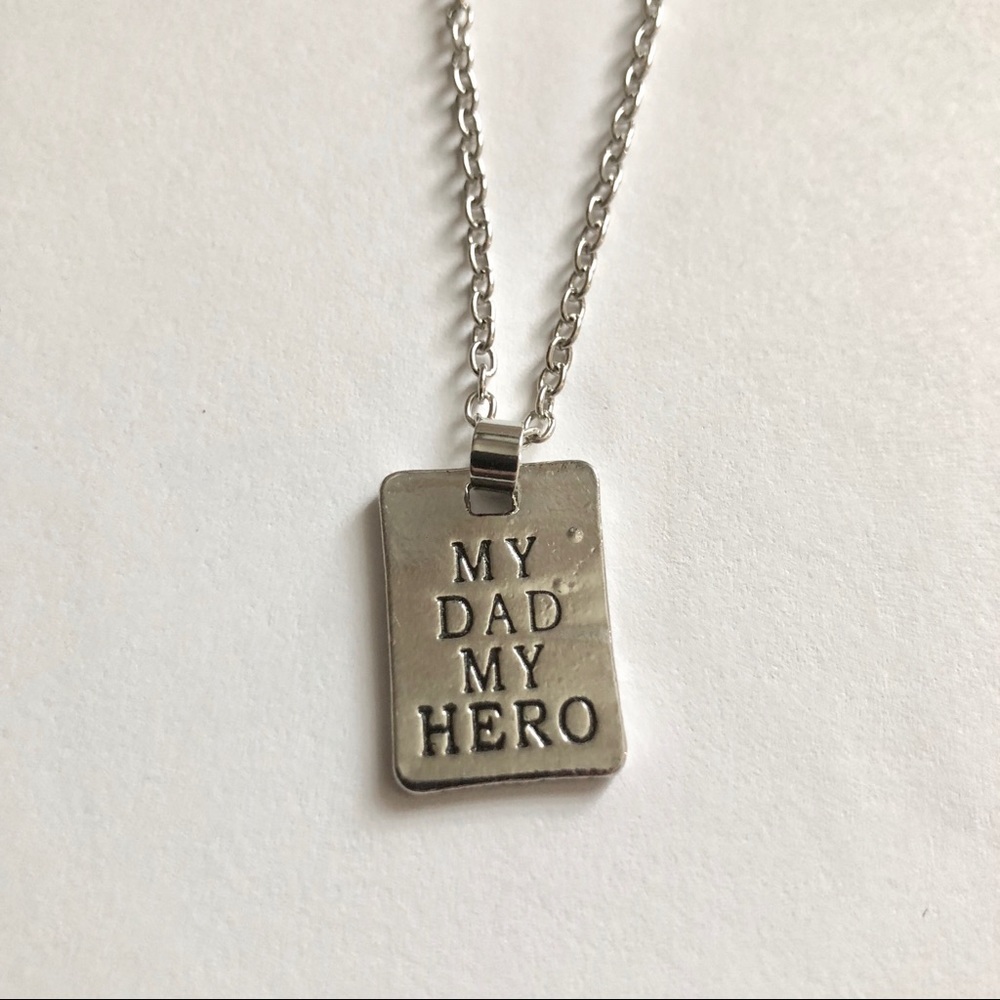 My dad my hero necklace.